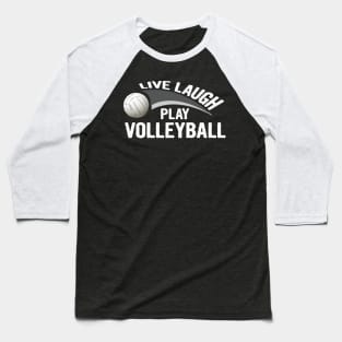Live laugh play volleyball sport Baseball T-Shirt
